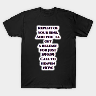 Your sins. T-Shirt